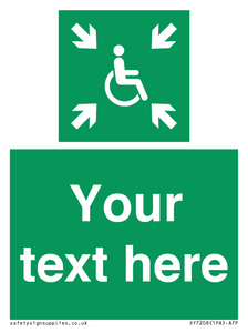 Custom sign safe condition evacuation temporary refuge